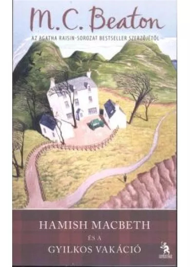 HAMISH MACBETH ÉS A GYILKOS VAKÁCIÓ