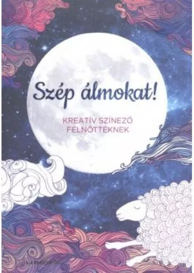 Szép álmokat /Kreatív színező felnőtteknek