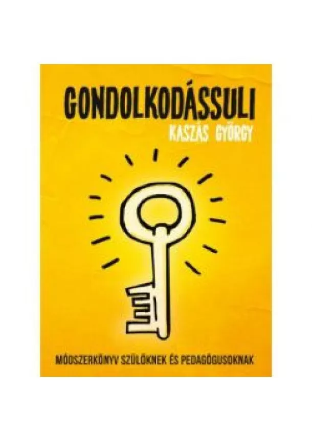 Kaszás György - Gondolkodássuli
