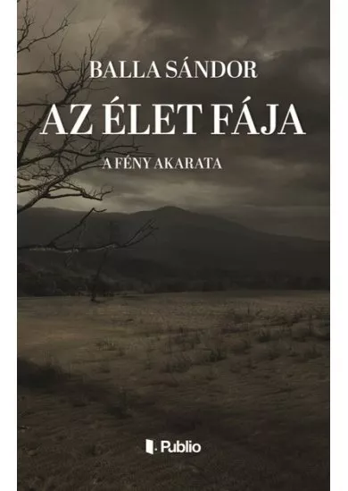 Az élet fája - A fény akarata