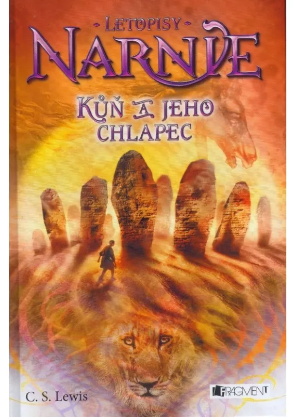 C. S. Lewis - NARNIE - Kůň a jeho chlapec