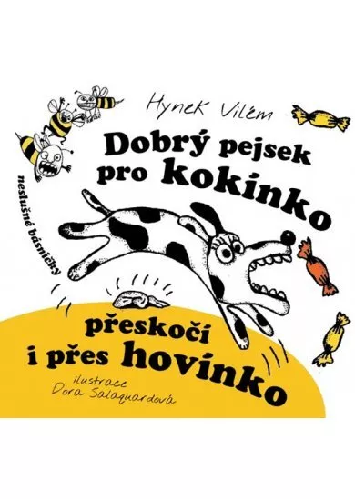 Dobrý pejsek pro kokínko přeskočí i přes hovínko - 2. vydání