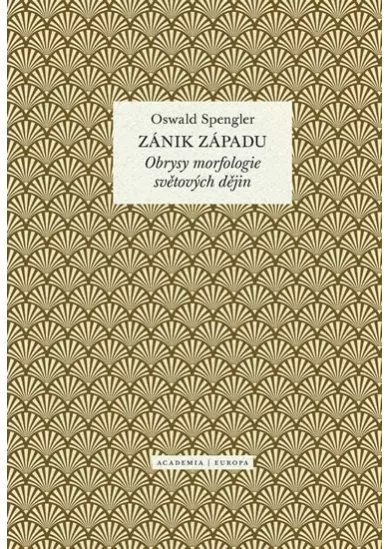 Zánik západu - Obrysy morfologie světových dějin
