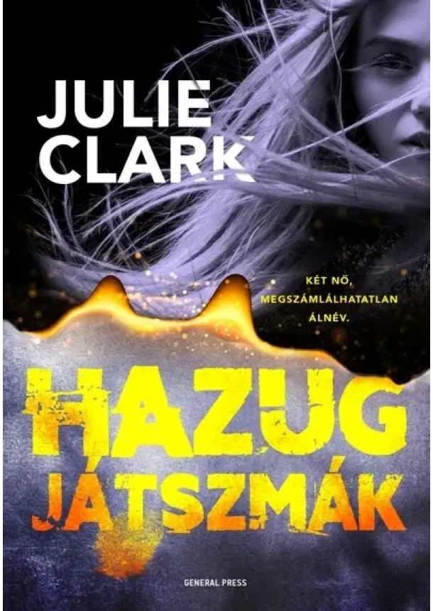 Julie Clark - Hazug játszmák
