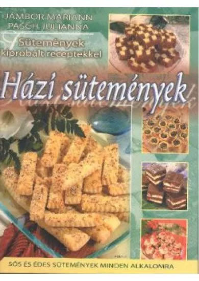 HÁZI SÜTEMÉNYEK