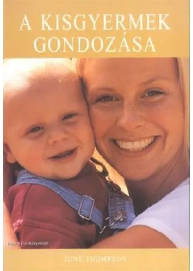 A kisgyermek gondozása