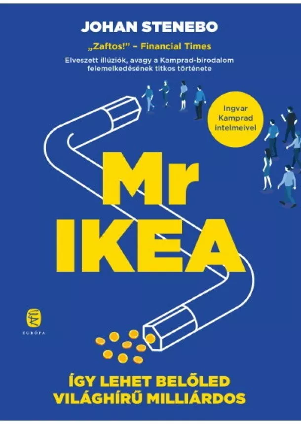 Johan Stenebo - Mr IKEA - Így lehet belőled világhírű milliárdos