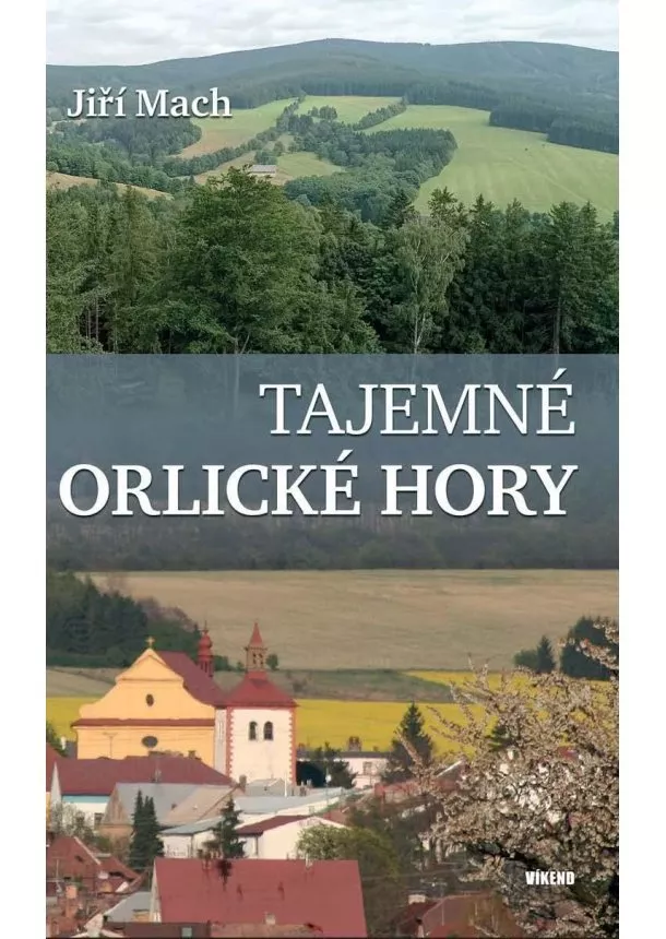 Jiří Mach - Tajemné Orlické hory