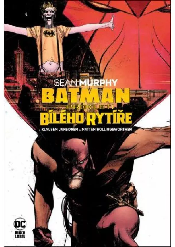 Sean Murphy - Batman: Prokletí bílého rytíře (Black Label)