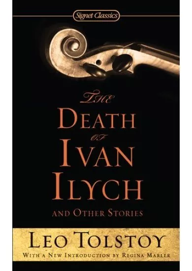 Death of Ivan Ilych and Other Stories
