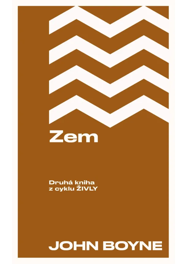 John Boyne - Zem (Živly 2)