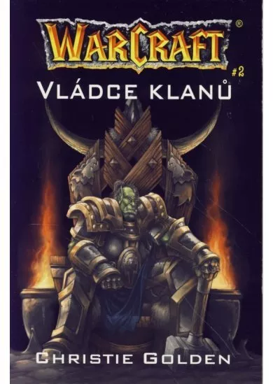 Warcraft - Vládce klanů