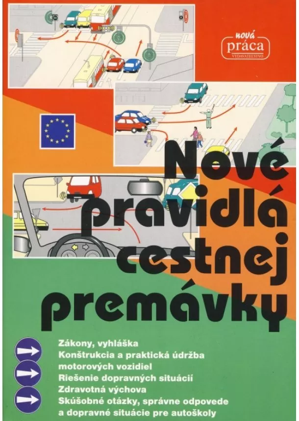 autor neuvedený - Nové pravidlá cestnej premávky