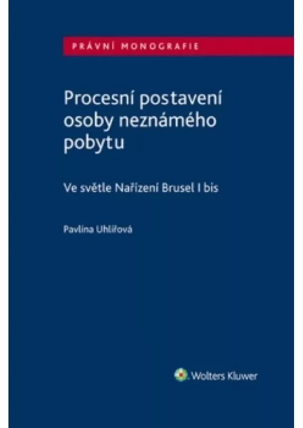 Pavlína Uhlířová - Procesní postavení osoby neznámého pobyt