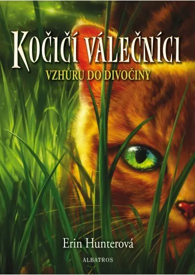 Kočičí válečníci (1) - Vzhůru do divočiny