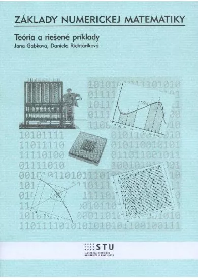 Základy numerickej matematiky - teória a riešené príklady