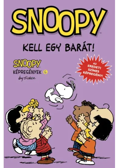 Snoopy képregények 6. - Kell egy barát!