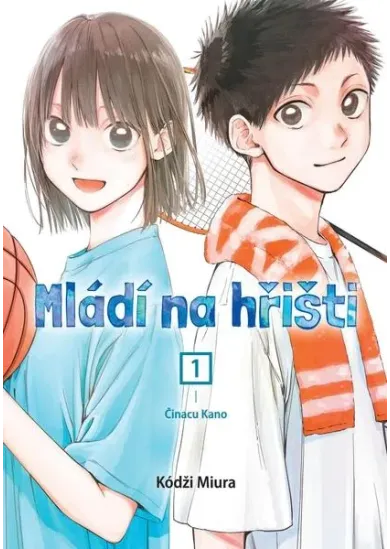 Mládí na hřišti 1: Činacu Kano