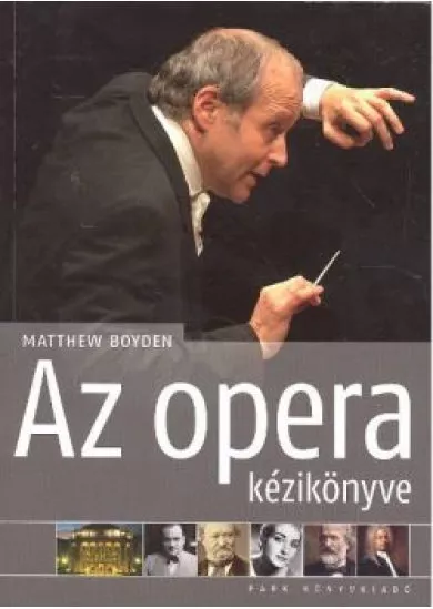 AZ OPERA KÉZIKÖNYVE