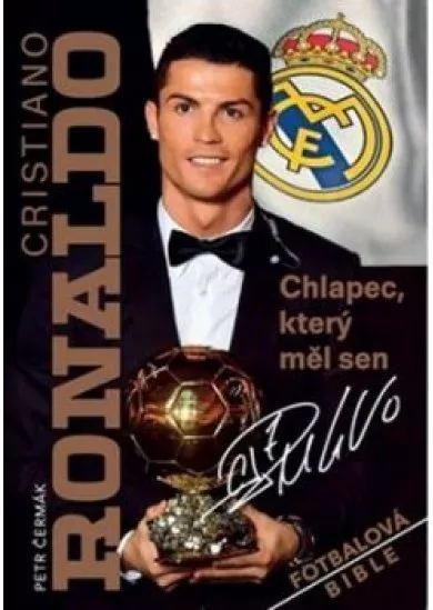 Cristiano Ronaldo - Chlapec, který měl sen