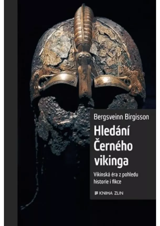 Bergsveinn Birgisson - Hledání Černého vikinga