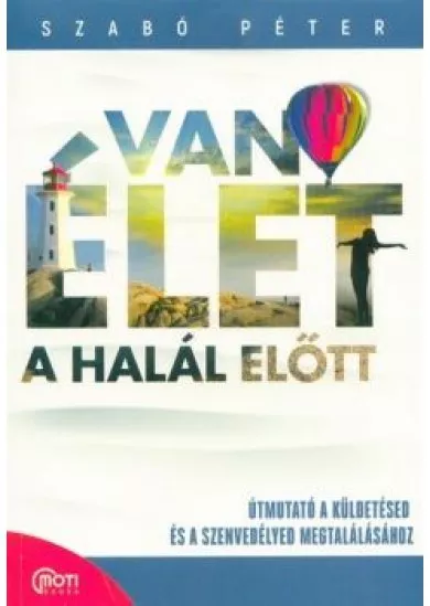 Van élet a halál előtt! (2. kiadás)