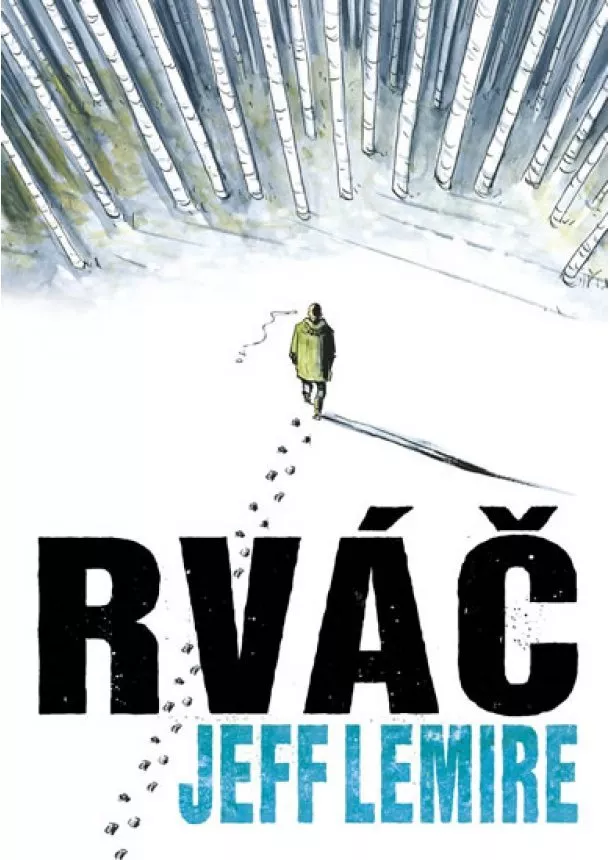 Jeff Lemire - Rváč