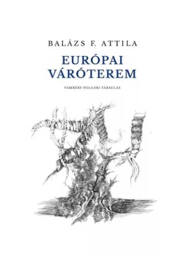 Balázs F. Attila - Európai váróterem