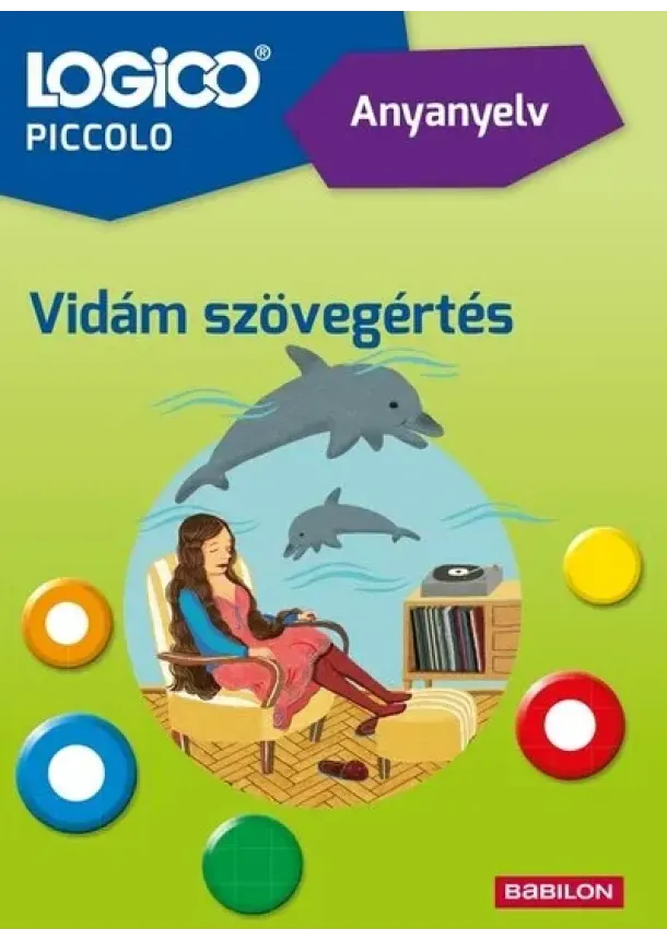 Mán-Várhegyi Réka - LOGICO Piccolo: Anyanyelv - Vidám szövegértés