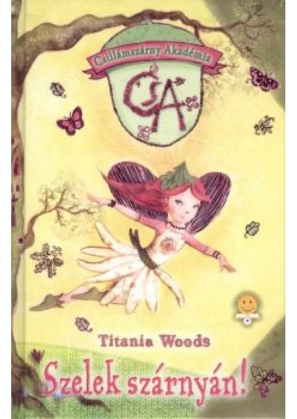 Titania Woods - Szelek szárnyán! /Csillámszárny akadémia 1.