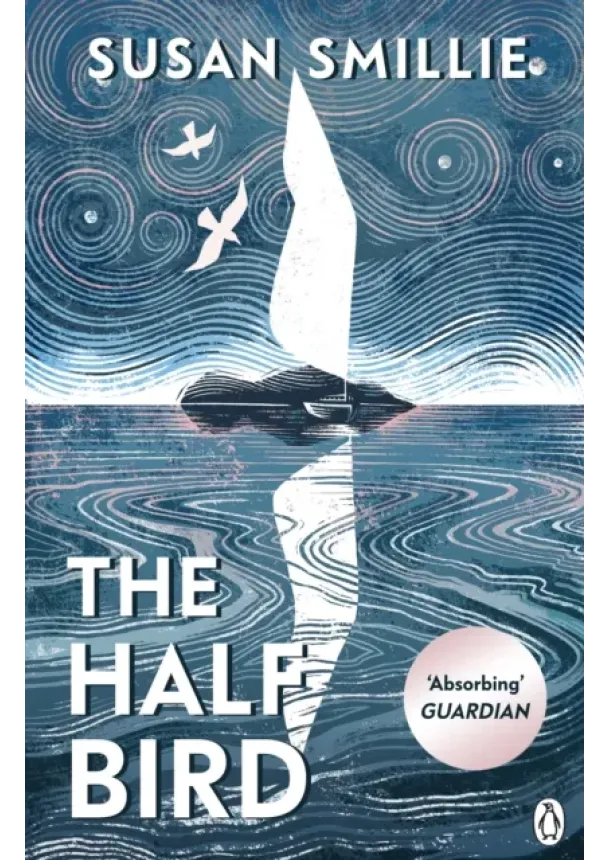 Susan Smillie - The Half Bird