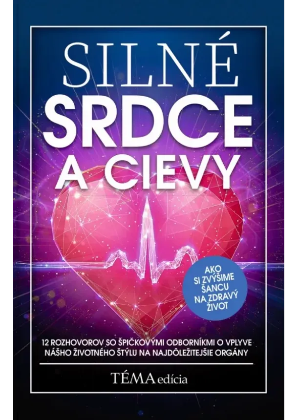 Silné srdce a cievy
