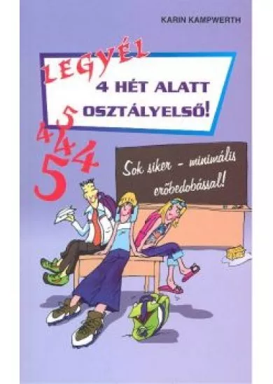 LEGYÉL 4 HÉT ALATT OSZTÁLYELSŐ!