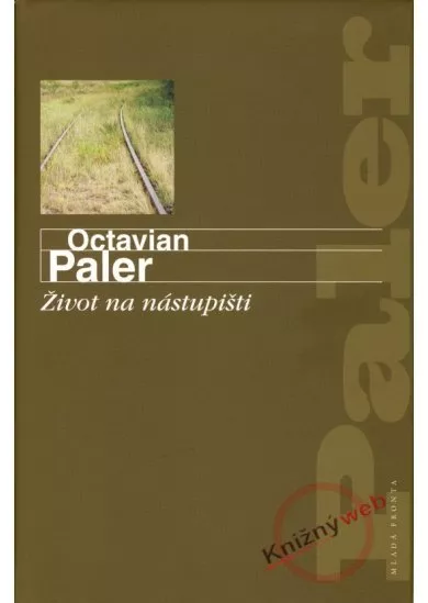 Život na nástupišti