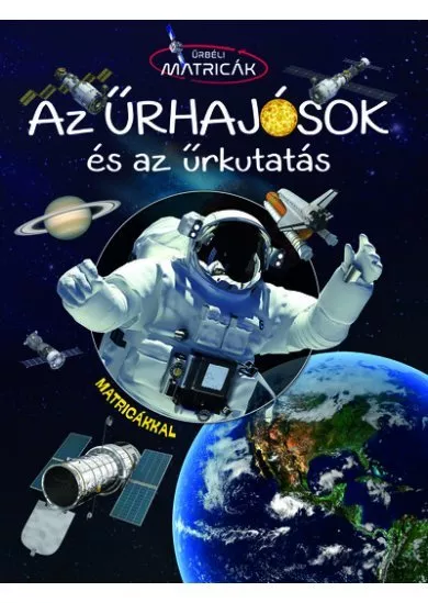 Űrbéli matricák - Űrhajósok és az űrkutatás