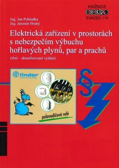 Elektrická zařízení v prostorách s nebezpečím výbuchu hořlavých plynů, par a prachů (třetí - aktuali - Svazek 110