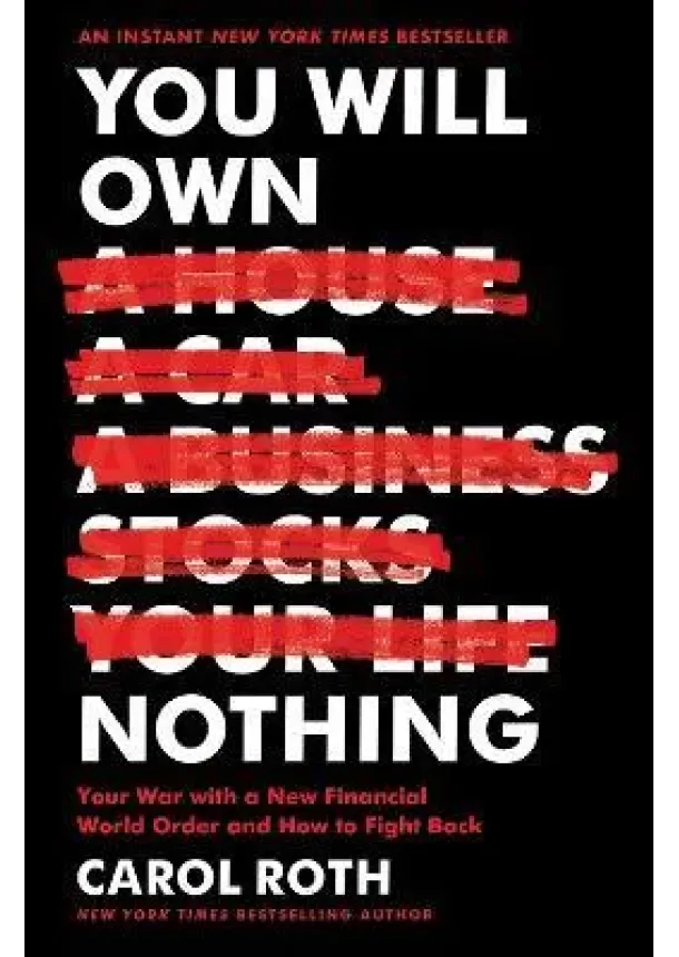 You Will Own Nothing: Your War with a New Financial World Order and How to Fight Back