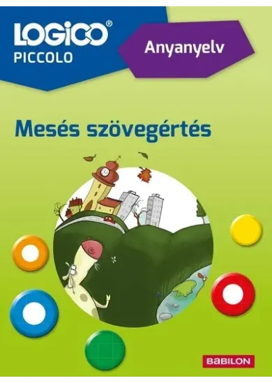 LOGICO Piccolo: Anyanyelv - Mesés szövegértés