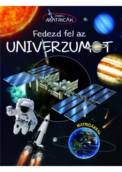 Űrbéli matricák - Fedezd fel az univerzumot
