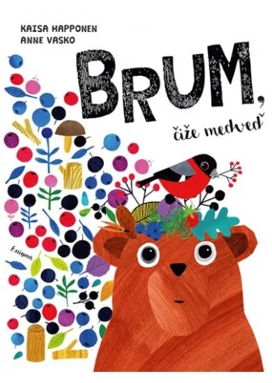 Brum, čiže medveď