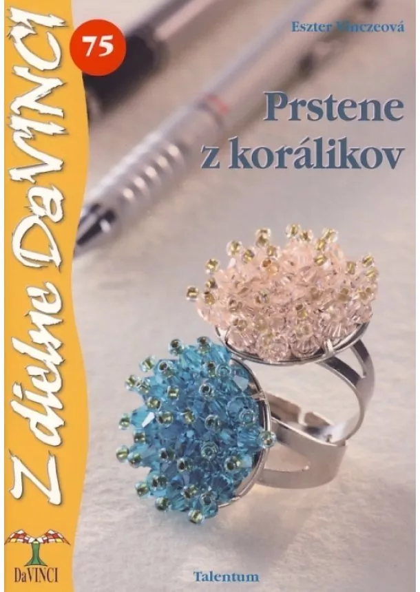 Eszter Vinczeová - Prstene z korálikov – DaVINCI 75
