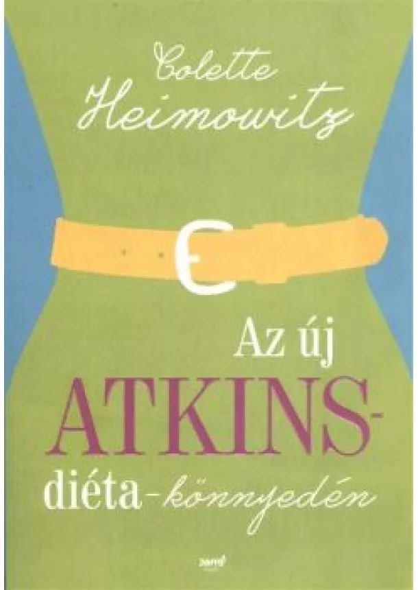 Golette Heimowitz - Az új Atkins-diéta könnyedén