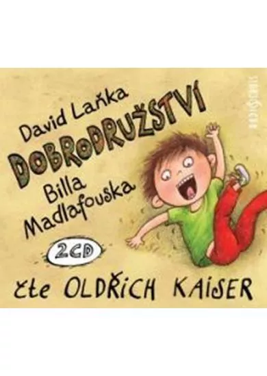KAISER OLDŘICH  LAŇKA: DOBRODRUŽSTVÍ BILLA MADLAFOUSK