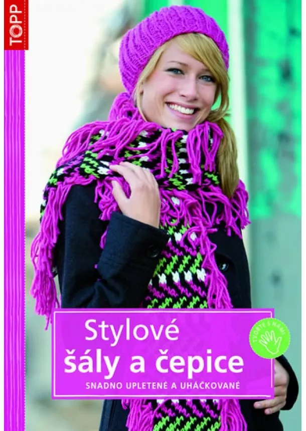 autor neuvedený - Stylové šály a čepice - TOPP - snadno upletené a uháčkované