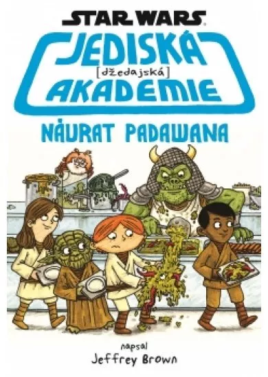 Star Wars - Jediská (džedajská) akademie - Návrat Padawana