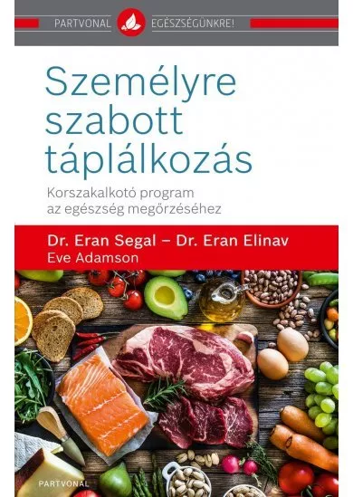 Személyre szabott táplálkozás - Korszakalkotó program az egészség megőrzéséhez