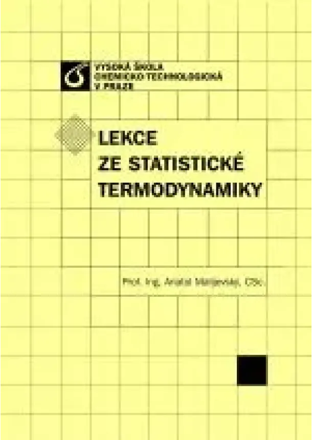 Anatol Malijevský - Lekce ze statistické termodynamiky