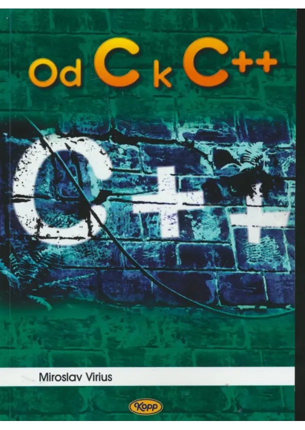 Miroslav Virius - Od C k C++