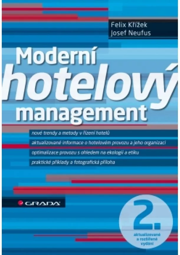 Felix Křížek, Josef Neufus - Moderní hotelový management - 2. vydání
