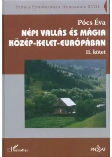 Népi vallás és mágia Közép-Kelet-Európában - Válogatott tanulmányok II.